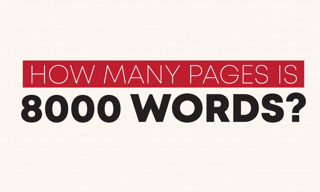 How many pages is 8000 words?