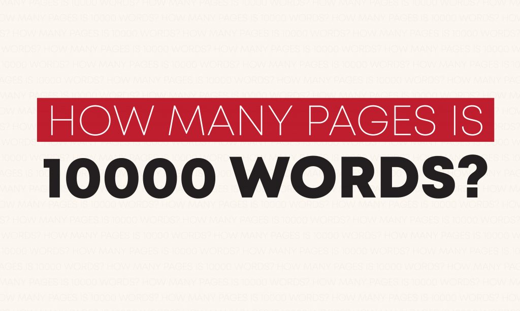 How many pages is 10000 words?